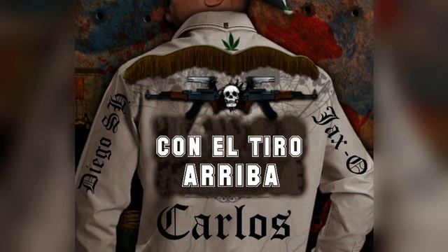 Con El Tiro Arriba - Jax-o x Jhon SH смотреть онлайн