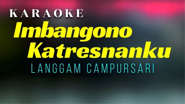 Imbangono Katresnanku Karaoke Langgam Campursari