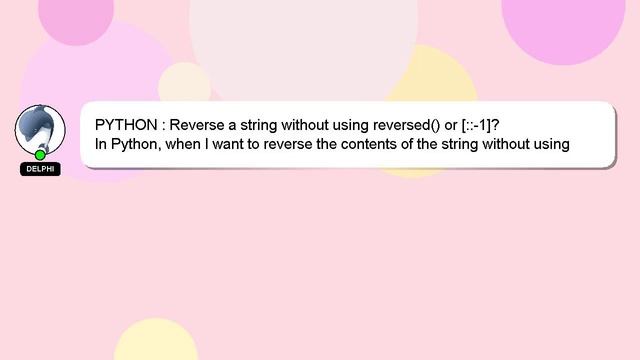 PYTHON : Reverse a string without using reversed() or [::-1]? смотреть онлайн