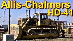 БУЛЬДОЗЕР🪨🚜🔥ALLIS CHALMERS  HD-41🔥🚜