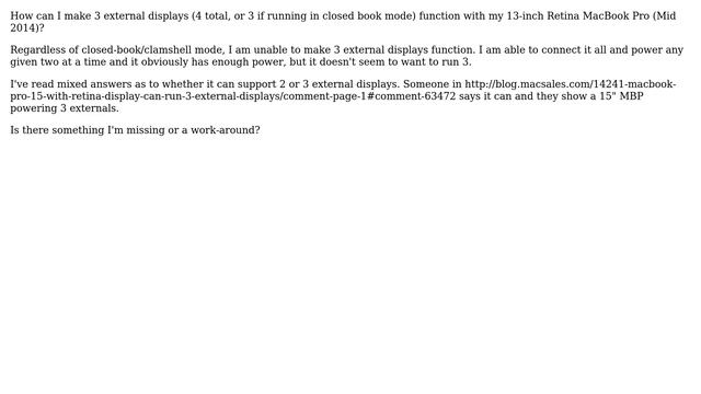 Apple: How Can I Make 3 External Displays Function With My 13-inch Retina MacBook Pro (Mid 2014)?