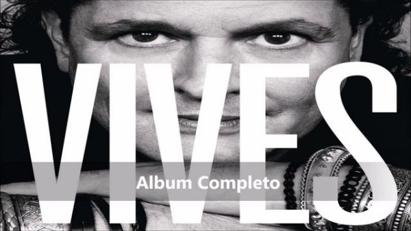 VIVES - Carlos Vives (Album Completo)