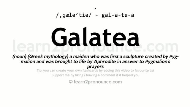 Pronunciation of Galatea | Definition of Galatea смотреть онлайн
