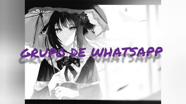 WHATSAPP ANIME GRUPO смотреть онлайн
