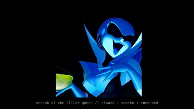 attack of the killer queen [deltarune] - slowed + reverb + extended смотреть онлайн