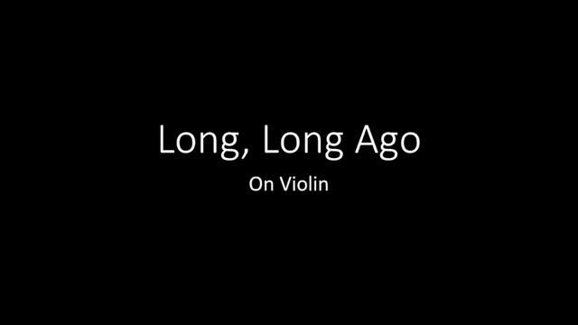 Long, Long Ago on Violin смотреть онлайн