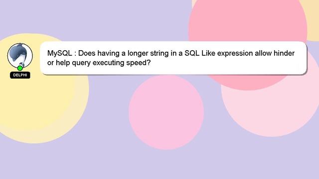 MySQL : Does having a longer string in a SQL Like expression allow hinder or help query executing s смотреть онлайн