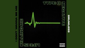 I dont wanna be me - Type O Negative // DRUMLESS NO DRUMS