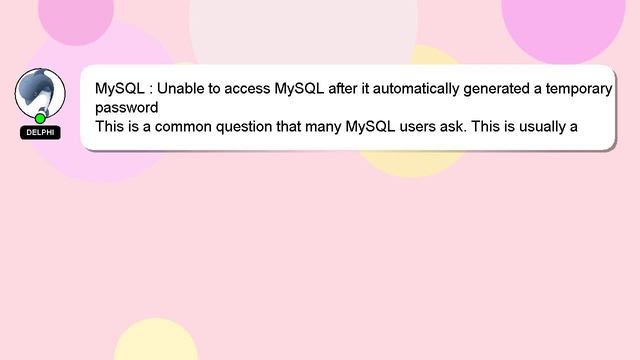 MySQL : Unable to access MySQL after it automatically generated a temporary password смотреть онлайн