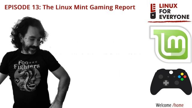 Episode 13: The Linux Mint Gaming Report смотреть онлайн