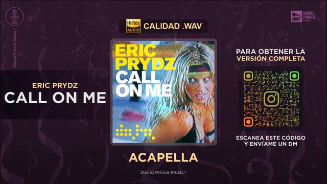 Eric Prydz - Call on Me 🎙️ ACAPELLA (By David Prince Music) смотреть онлайн