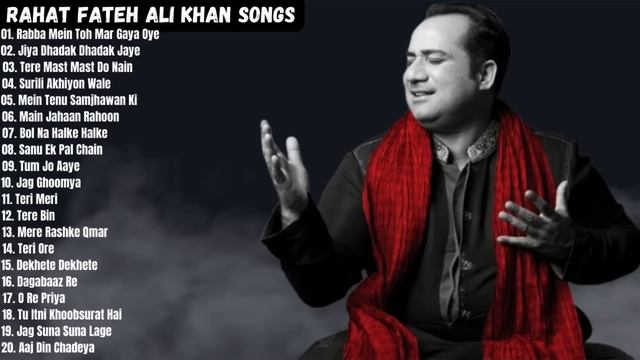 Best Of Rahat Fateh Ali Khan Songs | Rahat Fateh Ali Khan Hits Songs | Rahat Fateh Ali Khan Jukebox