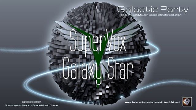 ✯ SuperVox - Galaxy Star (EPS Project Mix. By: Space Intruder) Edit.2k21