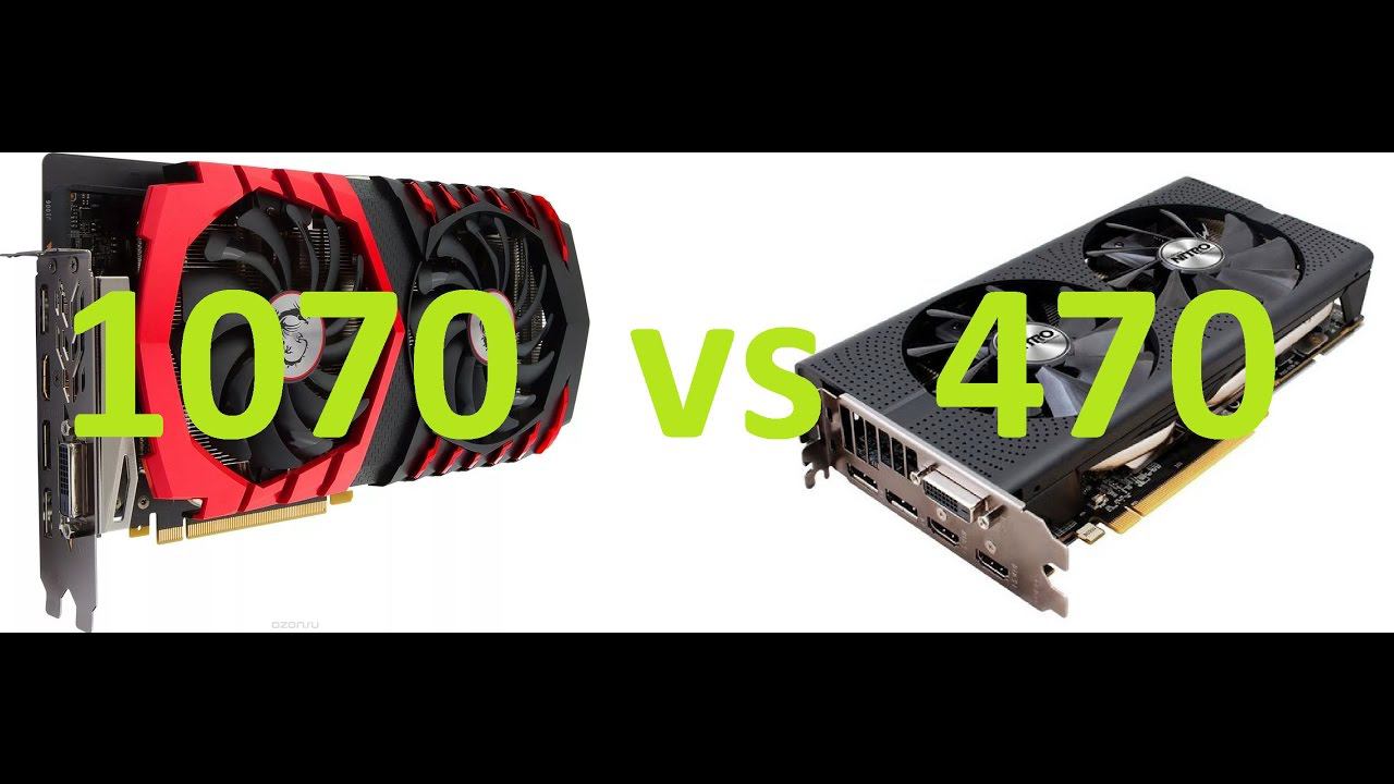 Сравним 1070 vs 470 на сегодня ! смотреть онлайн