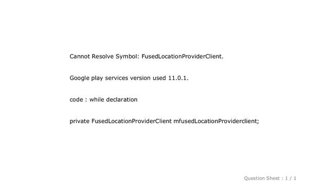 Android : Cannot Resolve Symbol: FusedLocationProviderClient. Google play services version used 11. смотреть онлайн