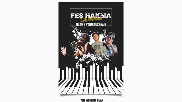 T FLOW×YOUSS45×SNAIK Fes Lihakma L3alam