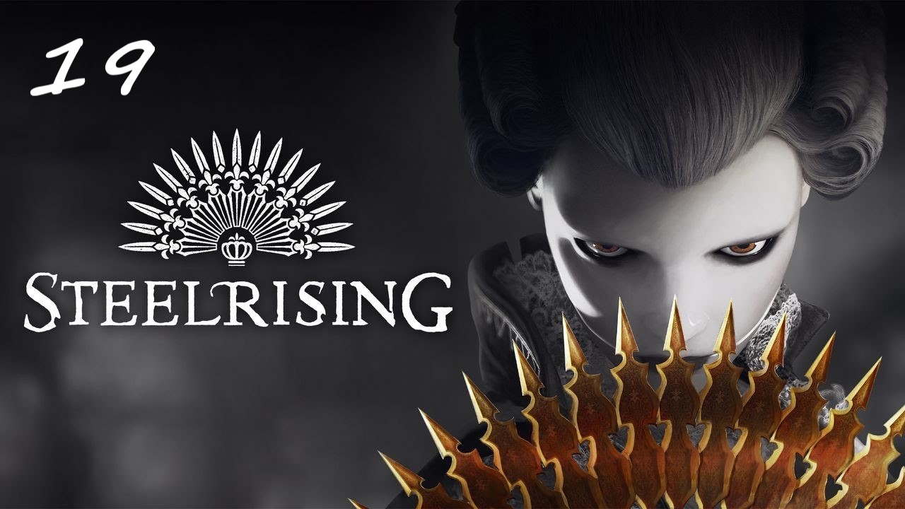 Прохождение Steelrising - Часть девятнадцатая. Бессонные рабы