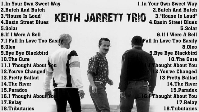 The Very Best of Keith Jarrett Trio - Keith Jarrett Trio Greatest Hits Collection смотреть онлайн