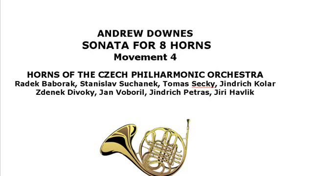 ANDREW DOWNES SONATA FOR 8 HORNS (4) смотреть онлайн