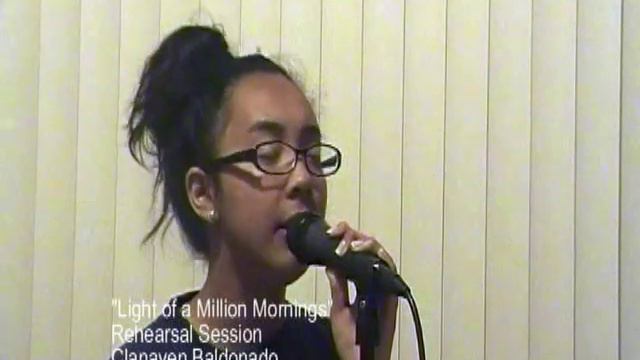 "Light of a Million Mornings" Rehearsal Session by Clanaven Baldonado смотреть онлайн