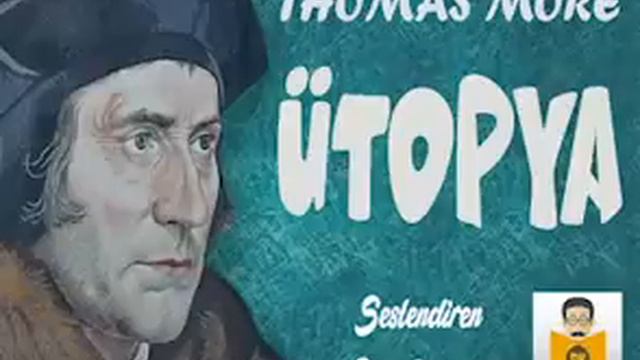 Utopia - Thomas More (Sesli Kitap Tek Parça) (Elif Sarıtaş) смотреть онлайн