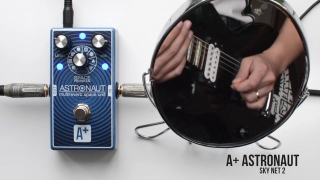A+ (by Shift Line) -  Astronaut (Space Reverb Unit)