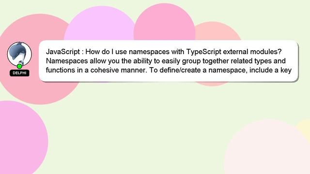 JavaScript : How do I use namespaces with TypeScript external modules? смотреть онлайн