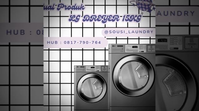 LG DRYER 15 KG  Laundry Call 0817-790-764 Pusat Supplier смотреть онлайн