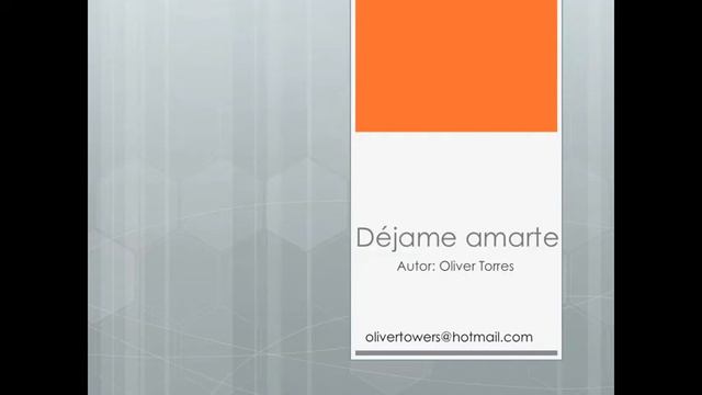 Dejame amarte - Compositor Oliver Torres смотреть онлайн