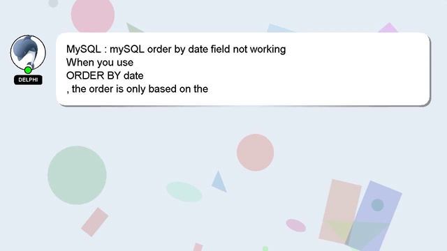 MySQL : mySQL order by date field not working смотреть онлайн
