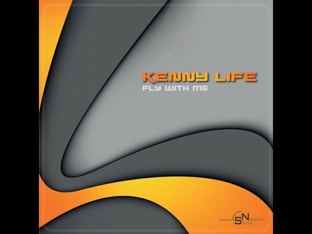 Kenny Life - Fly With Me [National Sound] смотреть онлайн