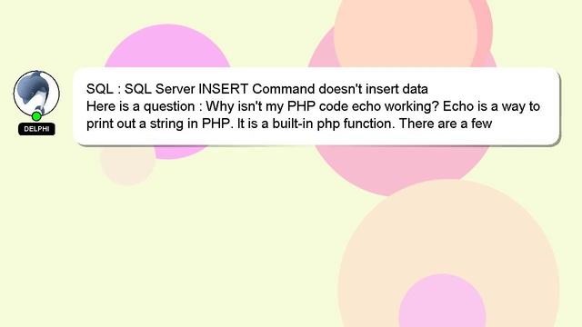 SQL : SQL Server INSERT Command doesn't insert data смотреть онлайн