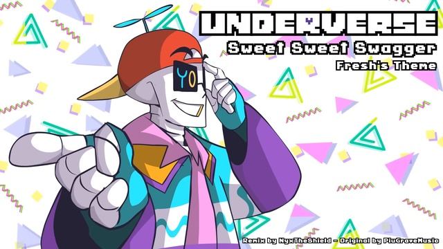 Underverse OST - Sweet Sweet Swagger [Fresh's Theme][Remix By NyxTheShield]