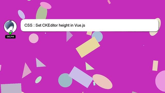CSS : Set CKEditor height in Vue.js смотреть онлайн