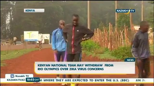 Сборная Кении может отказаться от олимпиады из-за вируса Зика - KazakhTV смотреть онлайн