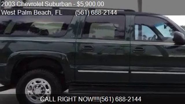 2003 Chevrolet Suburban 4dr 2500 4WD LT for sale in West Pal смотреть онлайн