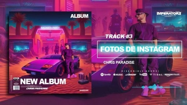 Chris Paradise - BACHATA PARTY EP (Álbum) #bachatasensual