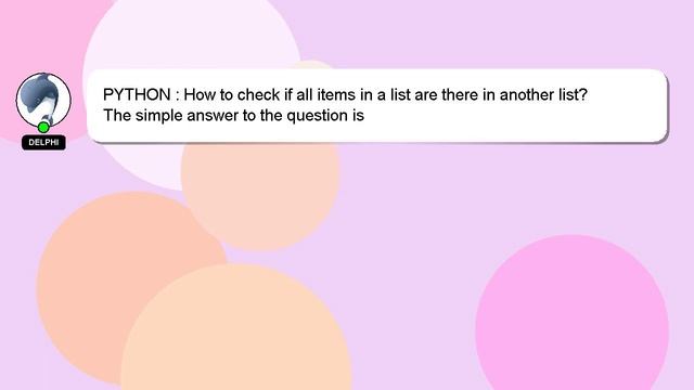 PYTHON : How to check if all items in a list are there in another list? смотреть онлайн