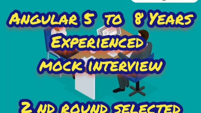 Angular 5 to 8 Years Experienced Mock Interview |Angular Experienced Interview questions and answer смотреть онлайн