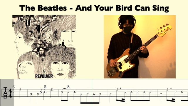 The Beatles - And Your Bird Can Sing【Bass Cover Tablature】（ビートルズ/ ベース カバー/ TAB 譜） смотреть онлайн
