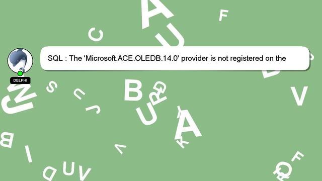 SQL : The 'Microsoft.ACE.OLEDB.14.0' provider is not registered on the local machine смотреть онлайн