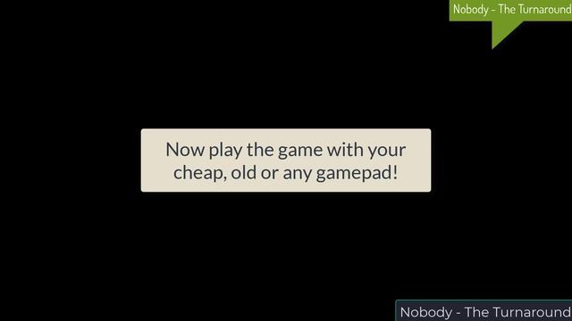 Nobody The Turnaround gamepad not working fix Steering Wheel not detected смотреть онлайн
