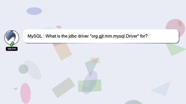 MySQL : What is the jdbc driver "org.gjt.mm.mysql.Driver" for? смотреть онлайн