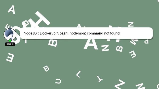 NodeJS : Docker /bin/bash: nodemon: command not found смотреть онлайн