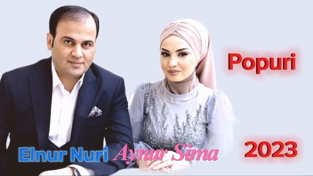 Elnur Nuri & Aynur Sima|POPURİ-(1) 2023