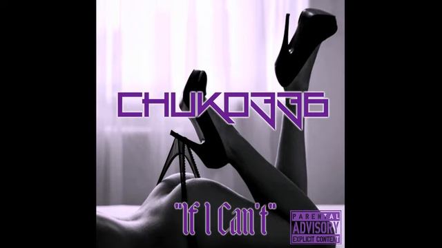 ** New 2016** Chuko336 - If I Can't (Prod. Frank Lukas) (Download Link In Description) смотреть онлайн