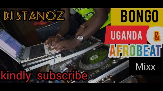 BONGO, UGANDA & AFROBEAT NONSTOP dj Stanoz best of the best смотреть онлайн