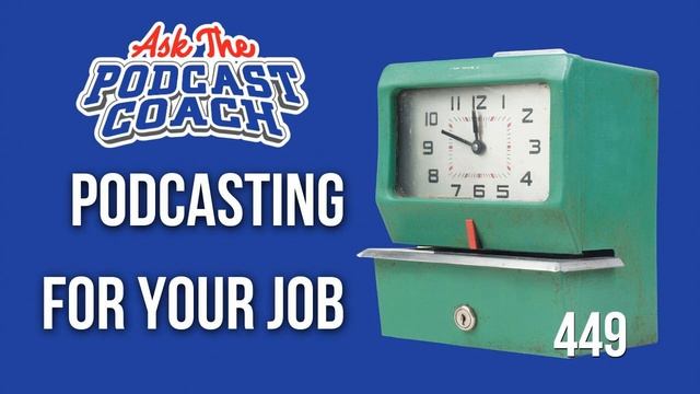 Podcasting For Your Job смотреть онлайн
