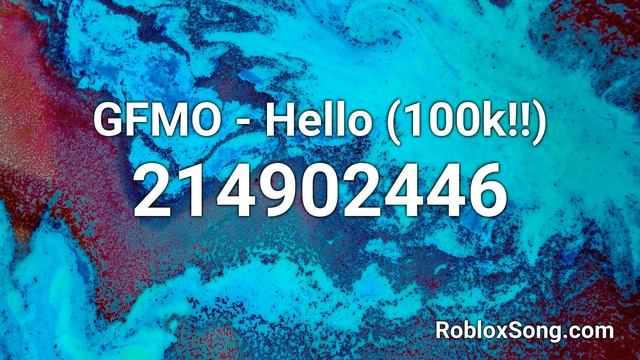 GFMO - Hello (100k!!) Roblox ID - Roblox Music Code смотреть онлайн
