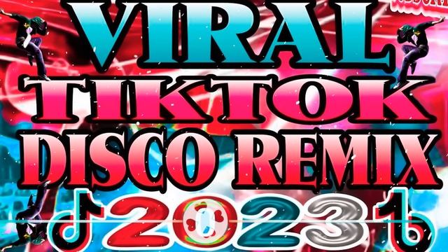 NO COPYRIGHT - VIRAL TIKTOK DISCO REMIX 2023 - NEW VIRAL NONSTOP 2023 TIKTOK DANCE REMIX смотреть онлайн